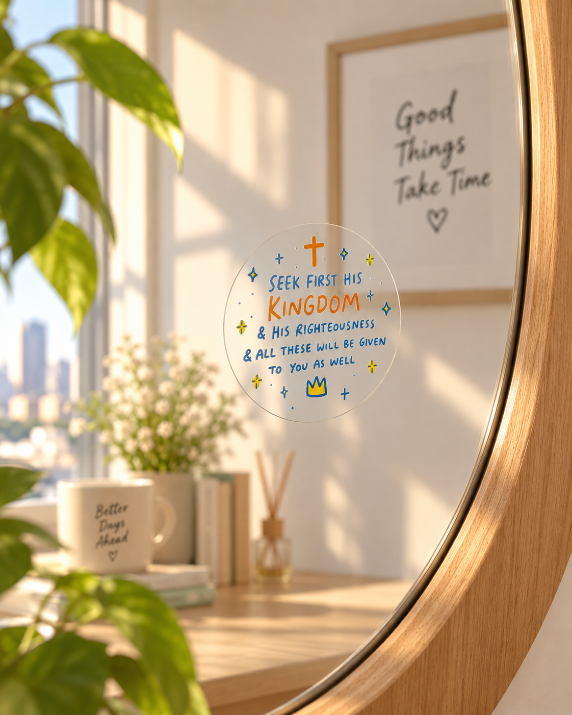 Seek His Kingdom Matthew 6:33 transparent Christian mirror decal sticker applied to a round mirror in warm natural light
