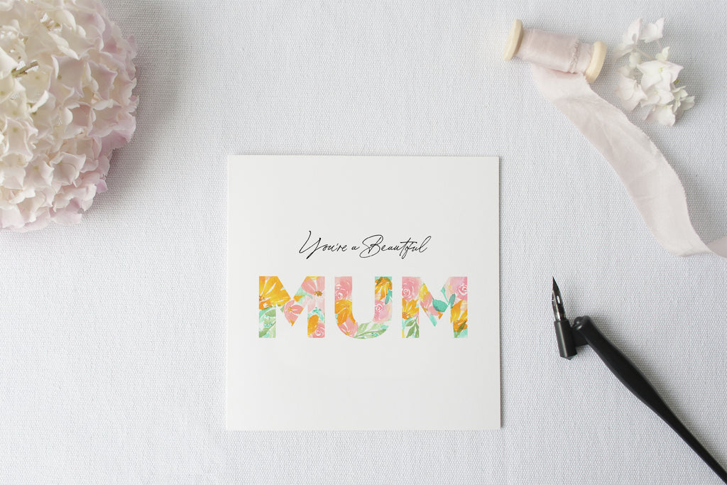 Beautiful Mum {Greeting Card}