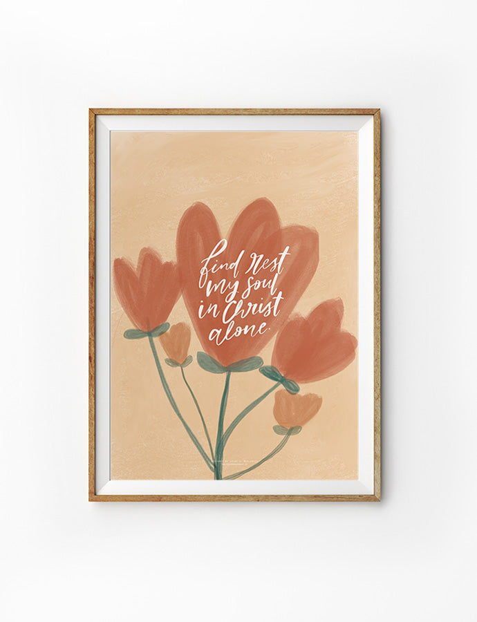 Modern Christian wall art with a beige background and hand-painted orange tulips. The text reads, 'Find rest my soul in Christ alone,' written in an elegant script font. A thoughtful and inspiring choice for Christian gifts in Singapore, adding faith-filled warmth to any space.