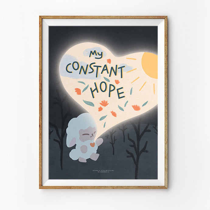 Faith-based poster featuring "My constant hope", elegantly displayed in a heart shape set against a dark background. A soft glow highlights the text, bringing a sense of warmth and hope. The framed design adds an artistic touch, making it an uplifting piece for spiritual encouragement