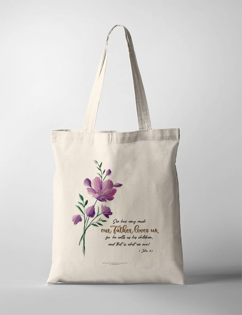 Our Father Loves Us {Tote Bag}