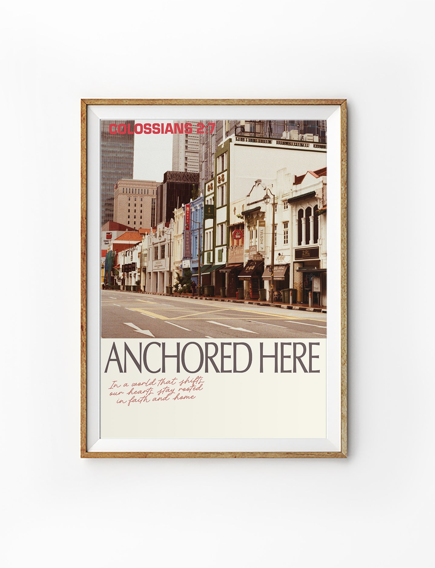 Christian wall art poster featuring Singapore cityscape and Colossians 2:7, Anchored Here, by The Commandment Co