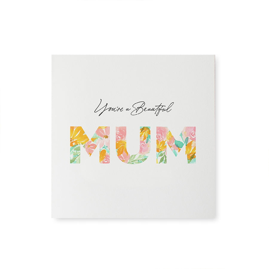 Beautiful Mum {Greeting Card}