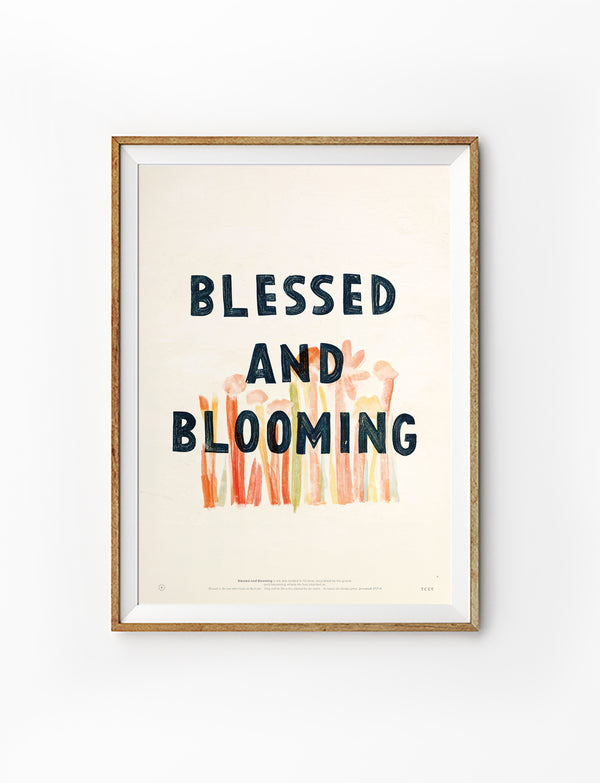 Blessed and Blooming Christian poster with floral artwork in a wooden frame