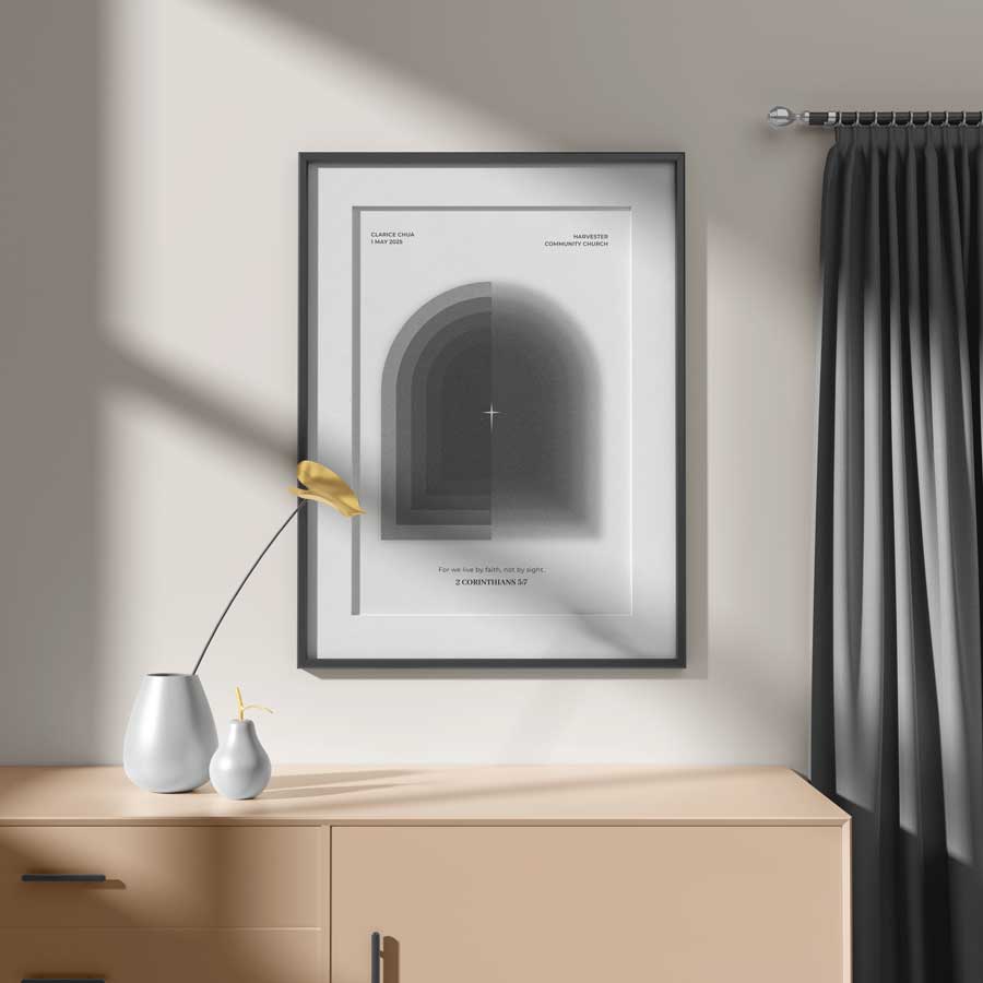 Customisable baptism poster with a contemporary design featuring 2 Corinthians 5:7, "For we live by faith, not by sight," a distinctive baptism gift from The Commandment Co, Singapore's Christian gifts store.