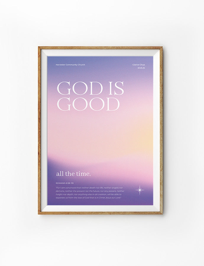 Customisable baptism poster with the message "God is Good" and Romans 8:38-39, featuring a calming gradient design, an ideal baptism gift from The Commandment Co, Singapore's Christian gifts store.