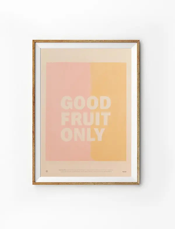 Good Fruit Only Christian poster in a light wood frame