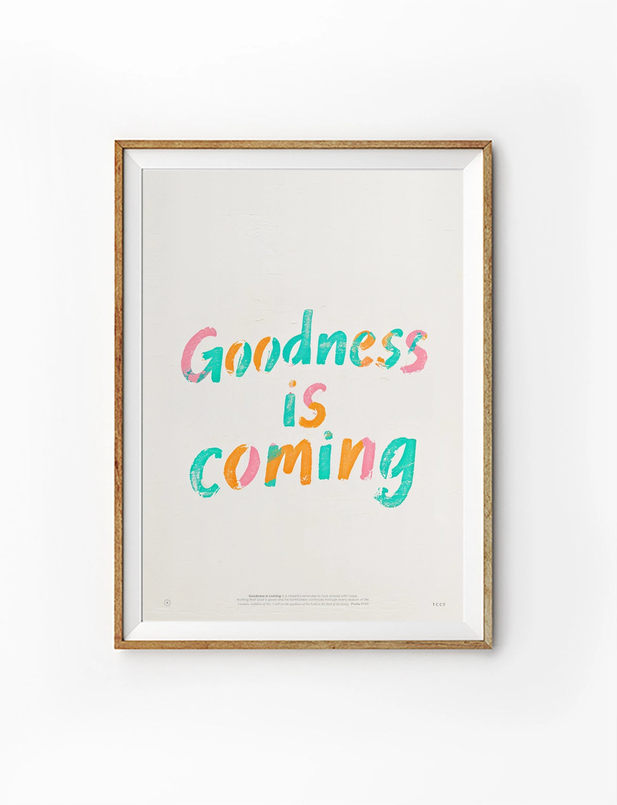 Goodness Is Coming Christian poster with colourful hand-painted lettering