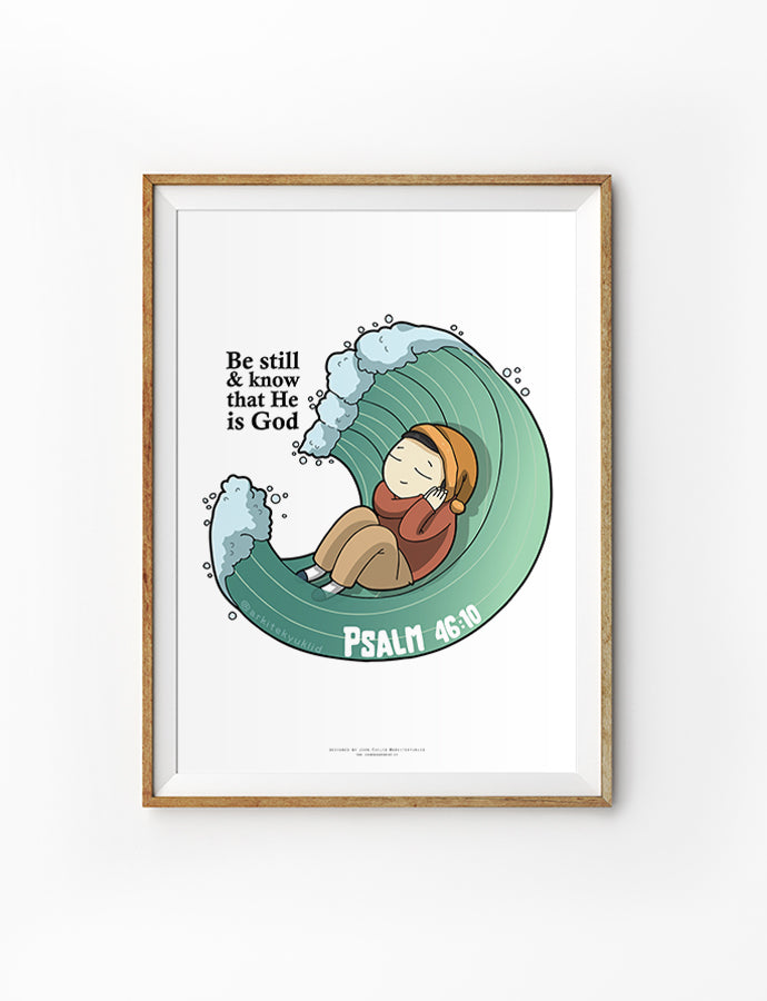 Christian poster collaboration between John Euclid and The Commandment Co featuring illustrated character resting inside an ocean wave with the phrase “Be still and know that He is God” from Psalm 46:10