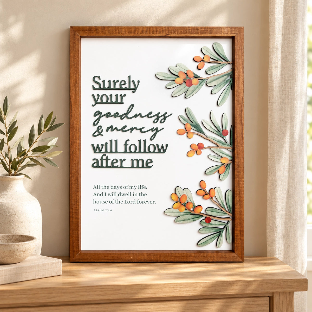 Surely your Goodness and Mercy will follow after me 3D Christian poster styled in a warm home interior