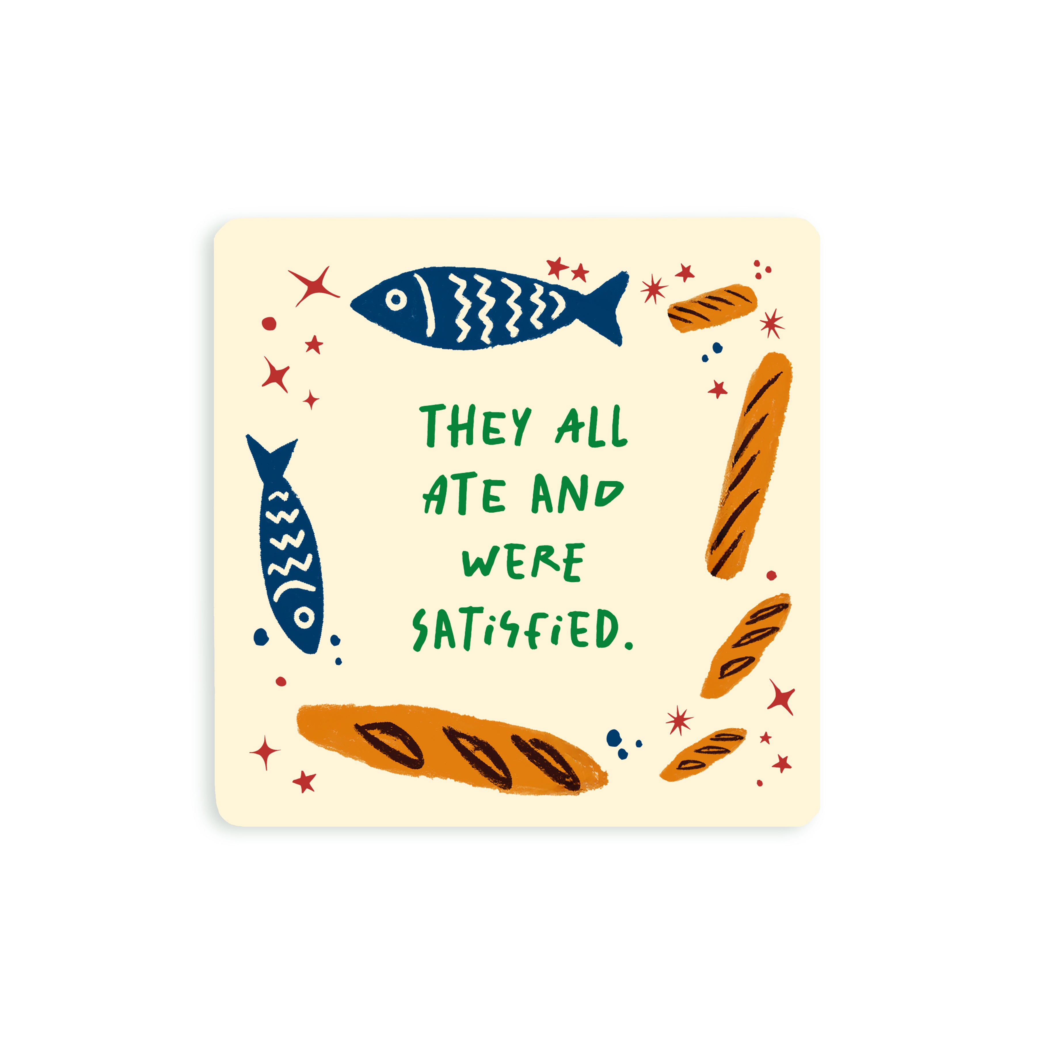 Christian coaster featuring illustrated fish and loaves with the phrase “They all ate and were satisfied,” inspired by the miracle of feeding the five thousand from Matthew 14:20.