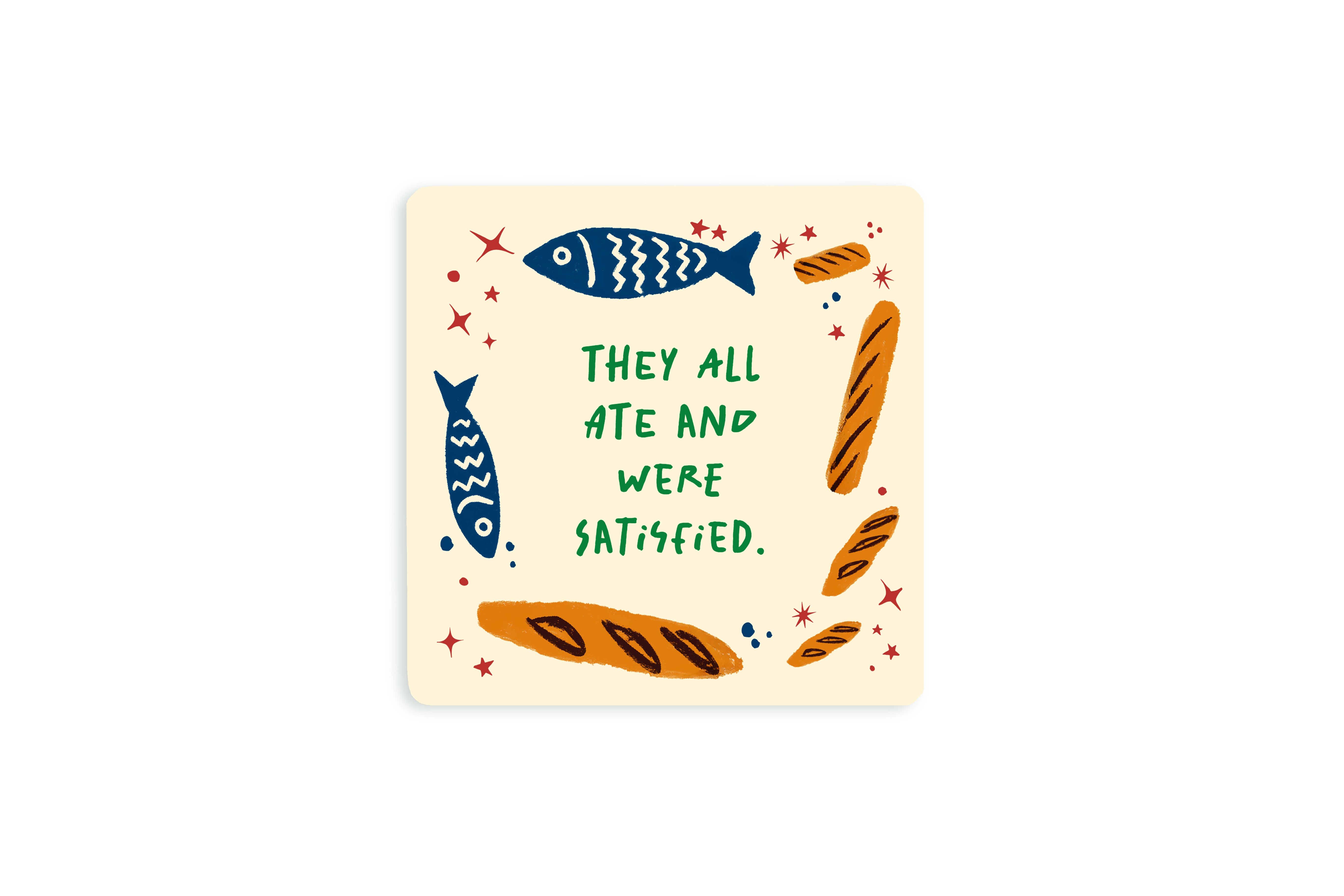 Christian coaster featuring illustrated fish and loaves with the phrase “They all ate and were satisfied,” inspired by the miracle of feeding the five thousand from Matthew 14:20.