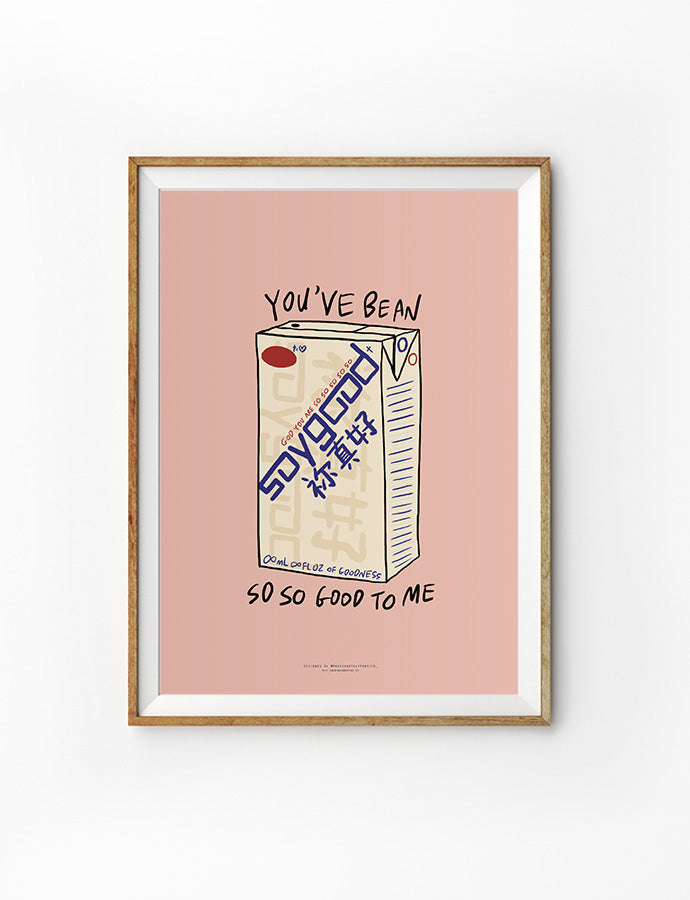 Modern wall art featuring a soy milk carton with the words 'You've bean so so good to me'