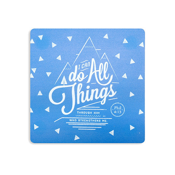 I Can Do All Things Through Him Who Strengthens Me wooden Christian coaster inspired by Philippians 4:13.