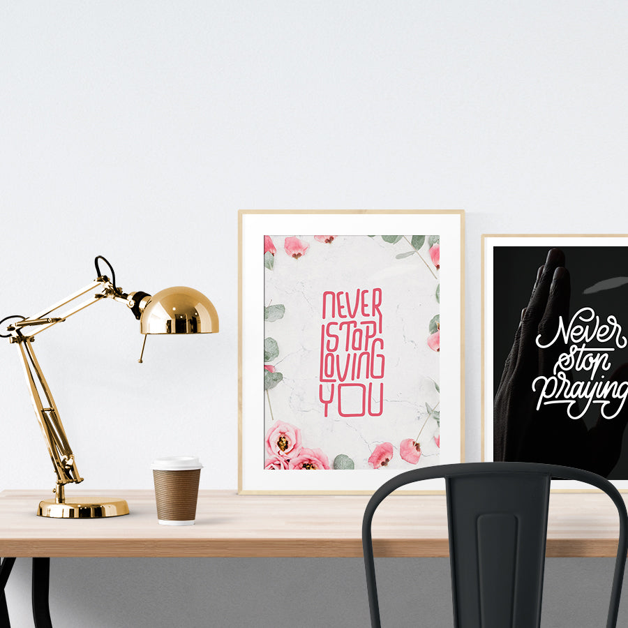 Never Stop Loving You {Poster} - Posters by Julomn, The Commandment Co