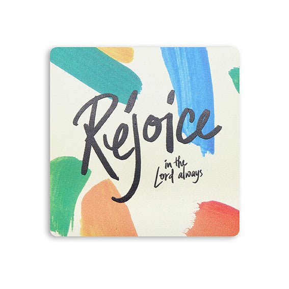 Rejoice in the Lord always wood coaster bible verse