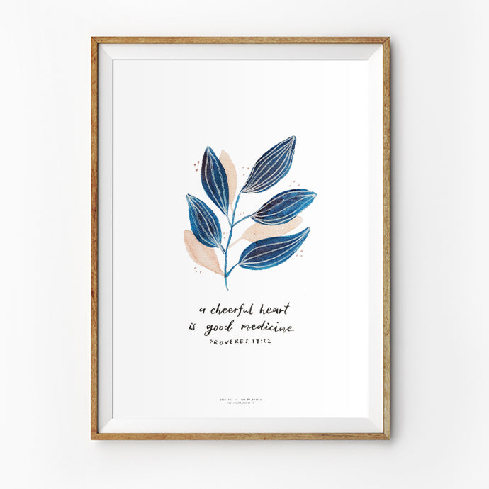 A Cheerful Heart Is Good Medicine {Poster} - Posters by P.Paints, The Commandment Co , Singapore Christian gifts shop