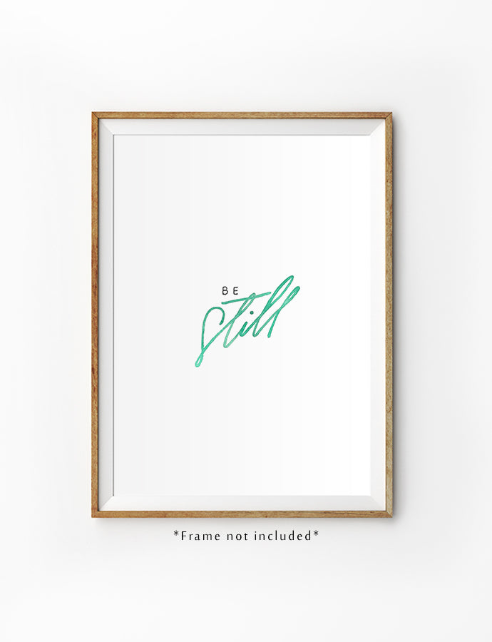 Be Still - Portrait {Poster} - Posters by Light Lettering, The Commandment Co , Singapore Christian gifts shop