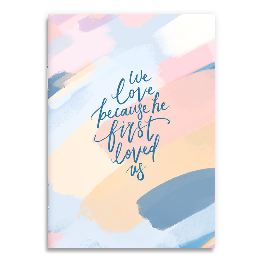 We Love Because He First Loved Us {A6 Notebook} - Notebooks by The Commandment Co, The Commandment Co , Singapore Christian gifts shop