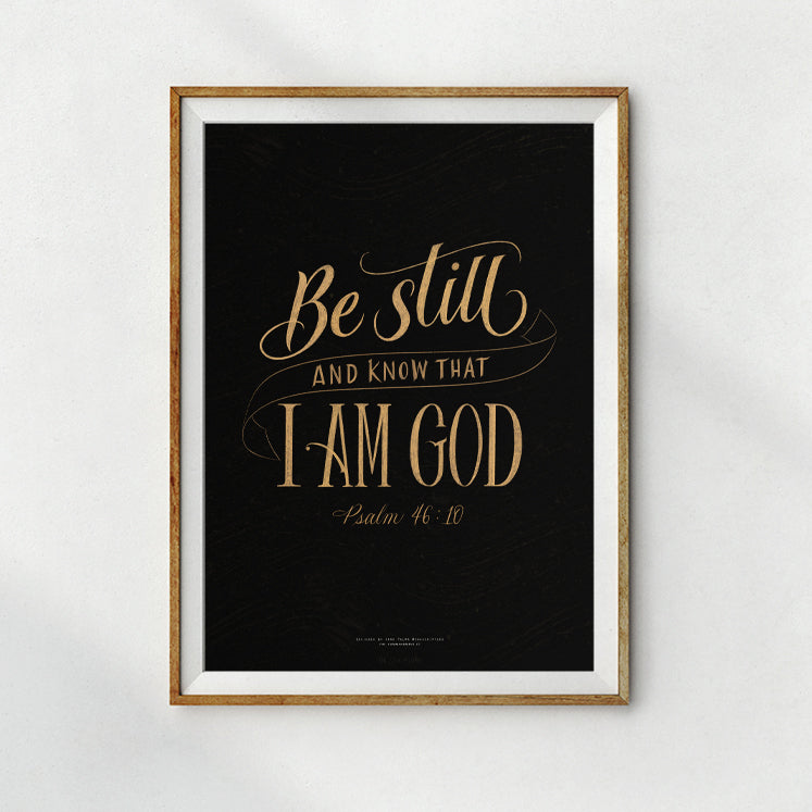 Be Still And Know {Poster} - Posters by Ink Scripture, The Commandment Co