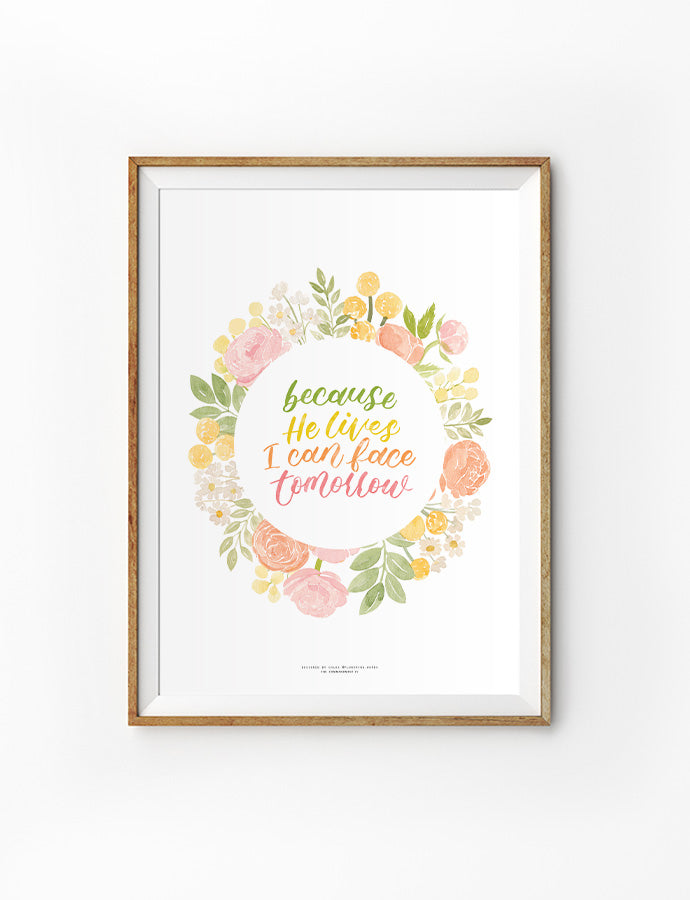 Because He Lives {Poster} - Posters by Flowering Words, The Commandment Co