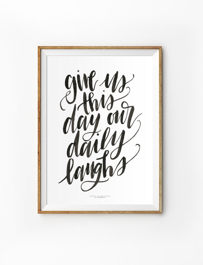 Give Us Daily Laughs {Poster} - Posters by Small Hours Shop, The Commandment Co , Singapore Christian gifts shop