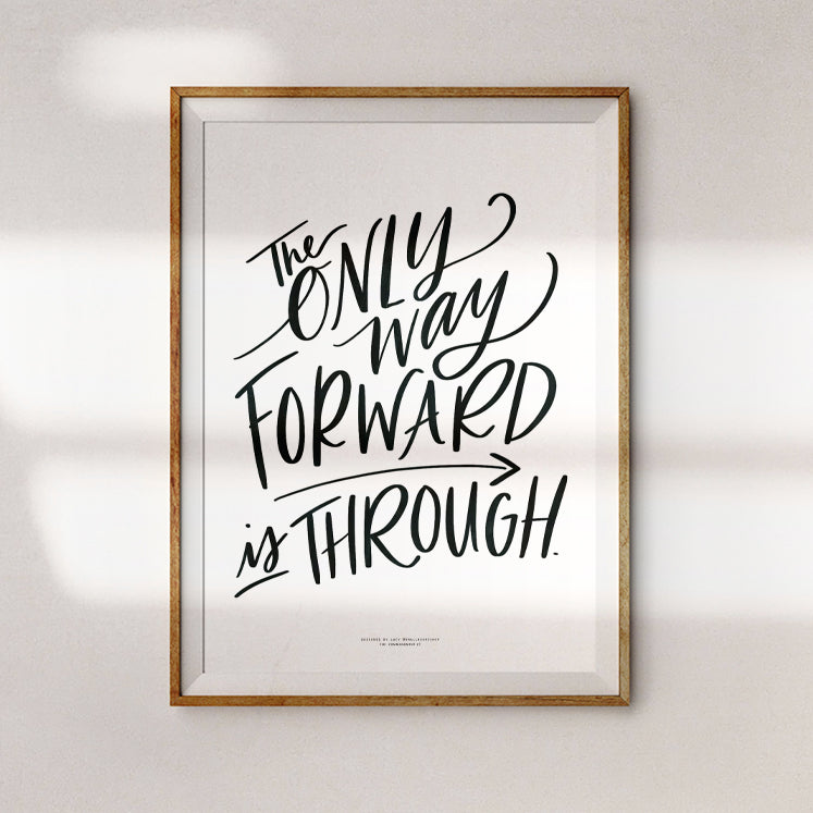 Only Way Forward is Through {Poster} - Posters by Small Hours Shop, The Commandment Co , Singapore Christian gifts shop
