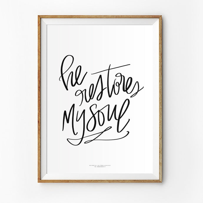 Christian bible verse art "He restores my soul" by Lacy @smallhoursshop