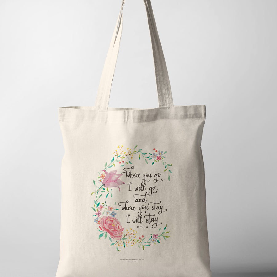 Where You Go I Will Go; and Where You Stay I Will Stay tote bag design print on demand