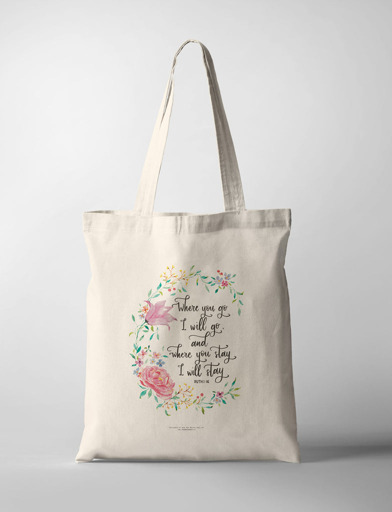 Where You Go I Will Go; and Where You Stay I Will Stay tote bag design print on demand