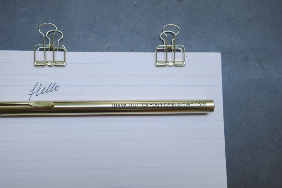 Brass pen barrel with the message 'thank you for your everlasting love'.