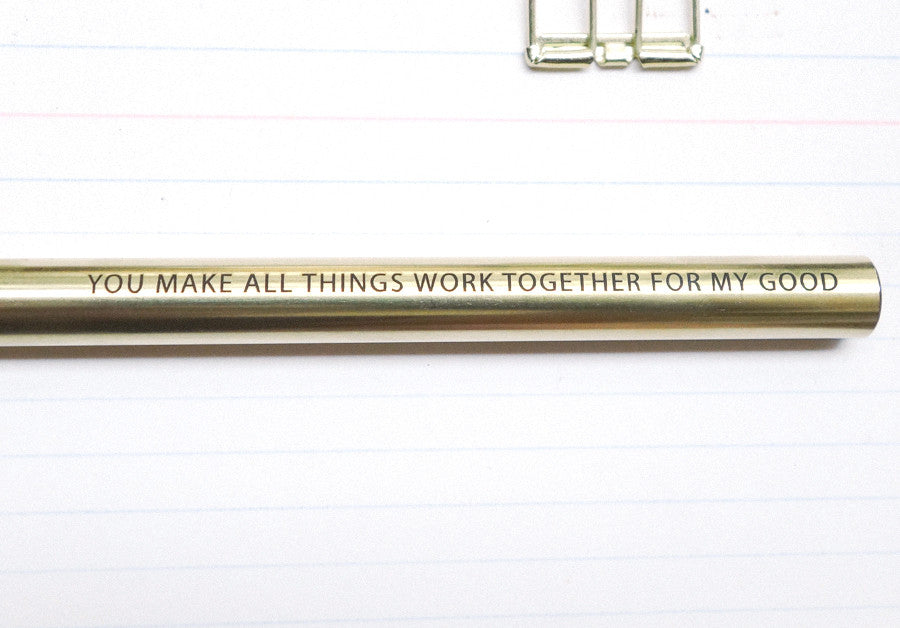 You make all things work together for my good {Brass Pen} - Brass Pen by The Commandment, The Commandment Co , Singapore Christian gifts shop