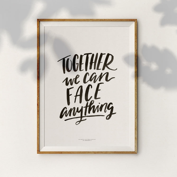 Together We Can Face Anything {Poster}