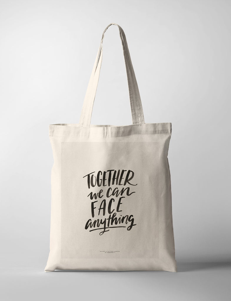 Together We Can Face Anything {Tote Bag}