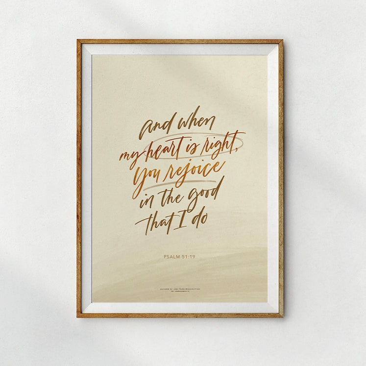 When My Heart Is Right {Poster} - Posters by Ink Scripture, The Commandment Co , Singapore Christian gifts shop