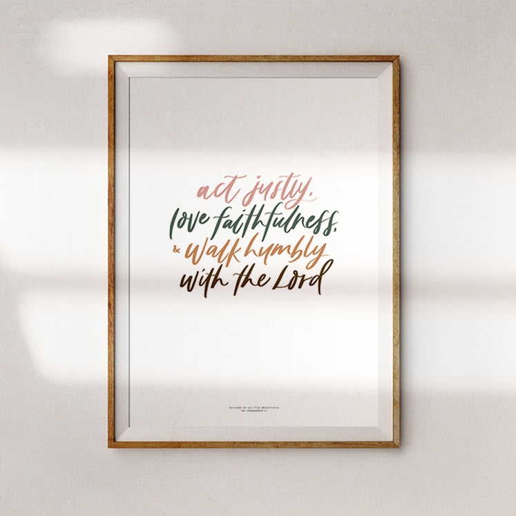 Act Justly Love Faithfulness {Poster} - Posters by Oh Katie Pie, The Commandment Co , Singapore Christian gifts shop