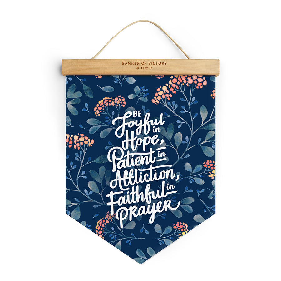 Joyful Patient Faithful Christian Banner of Victory with encouraging faith message.