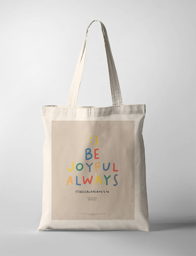 Be Joyful Always {Tote Bag} - tote bag by Moojigae Drawing, The Commandment Co , Singapore Christian gifts shop