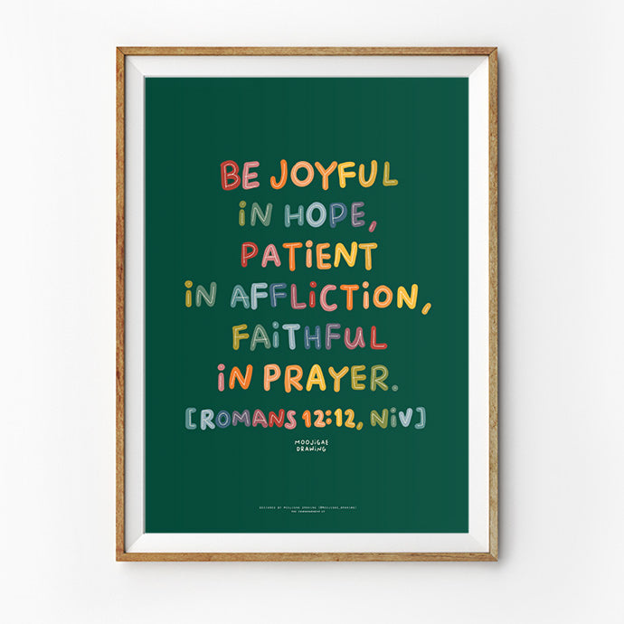 Be Joyful In Hope {Poster} - Posters by Moojigae Drawing, The Commandment Co