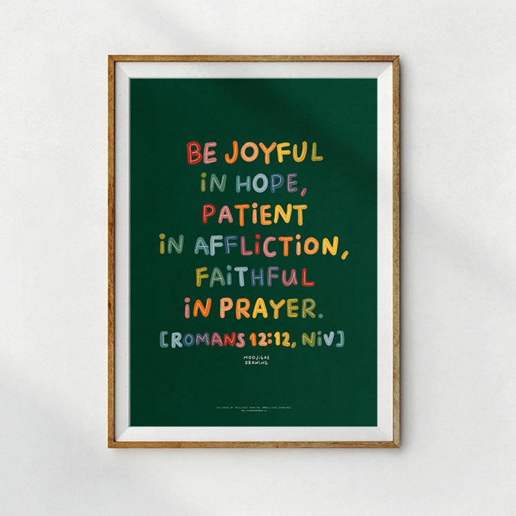 Be Joyful In Hope {Poster} - Posters by Moojigae Drawing, The Commandment Co