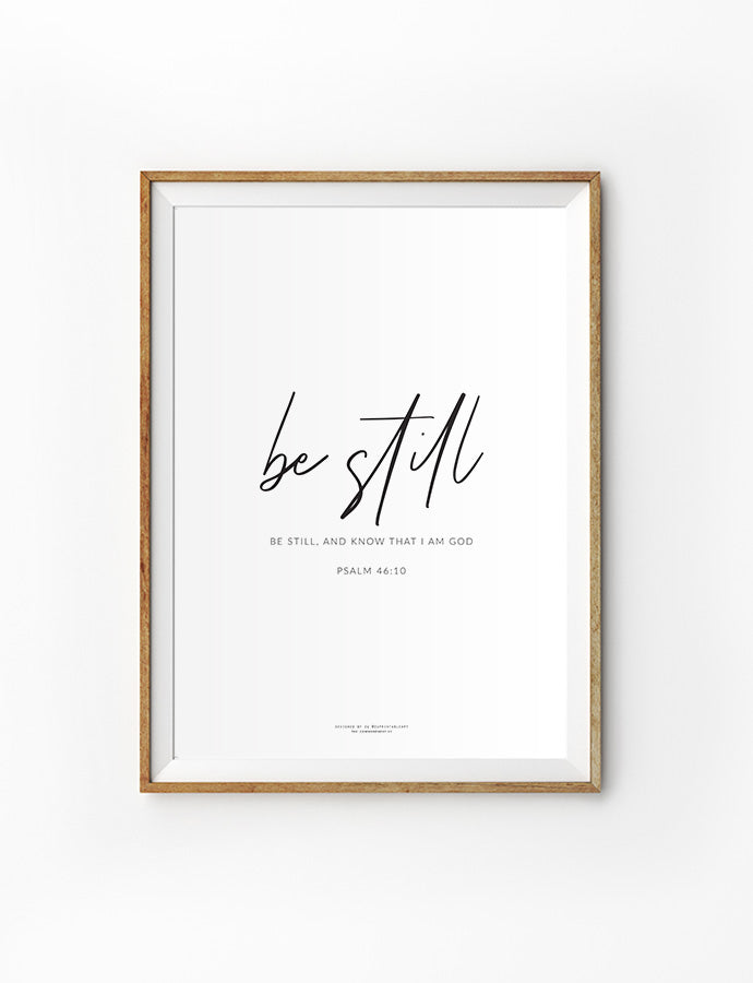 Be Still {Poster} - Posters by ZQ Printable Art, The Commandment Co , Singapore Christian gifts shop
