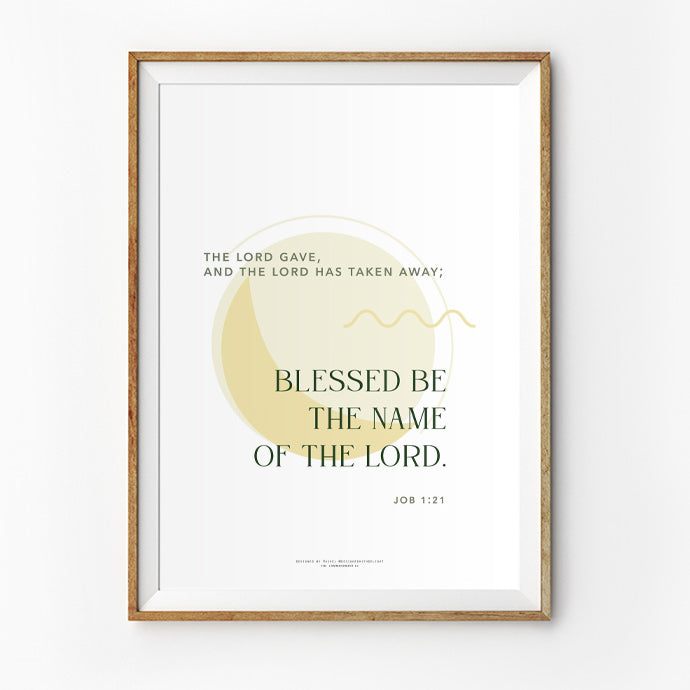 Blessed Be The Name of The Lord {Poster} - Posters by Designed With Delight, The Commandment Co