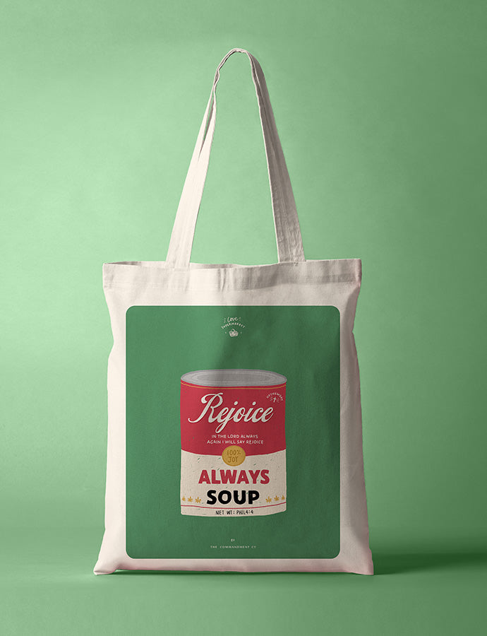 Rejoice Always Soup {Tote Bag}
