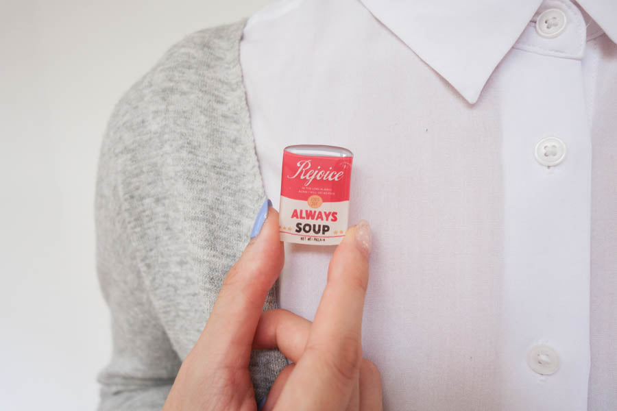 Rejoice Always Soup {LOVE SUPERMARKET Pins} - Accessories by Hey New Day, The Commandment Co , Singapore Christian gifts shop