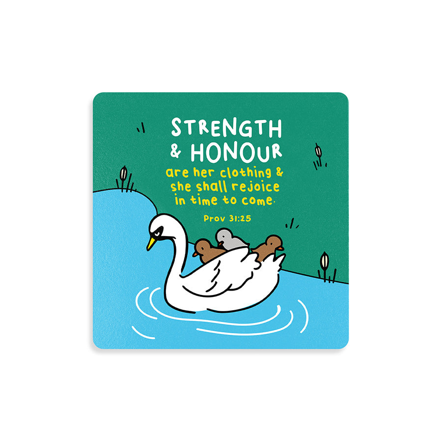 Strength and Honour Proverbs 31:25 Christian wood coaster with swan illustration.
