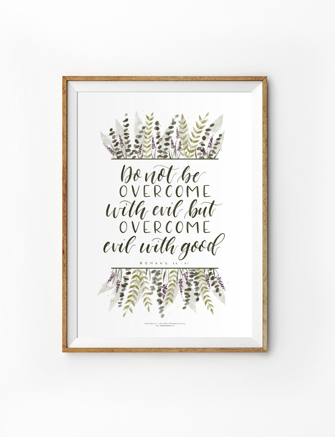 Do Not Be Overcome {Poster} - Posters by Lettering with Lydia, The Commandment Co , Singapore Christian gifts shop