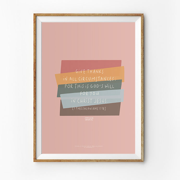 colorful wall art poster that says "Give thanks in all circumstances; for this is God’s will for you in Christ Jesus."