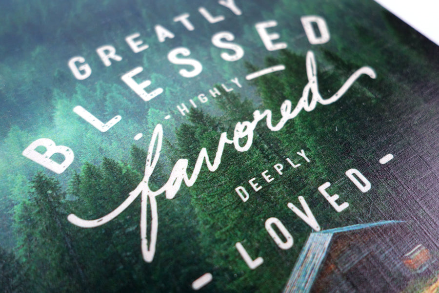 Greatly Blessed Highly Favored Deeply Loved {Wood Board} - Wood Board by Timber+Shepherd, The Commandment Co , Singapore Christian gifts shop