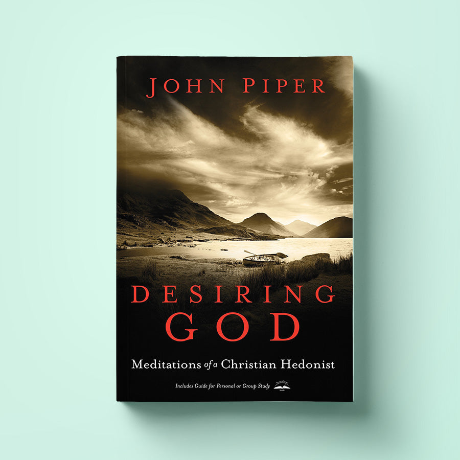 Desiring God - John Piper {Book} - Book by The Commandment Co, The Commandment Co , Singapore Christian gifts shop