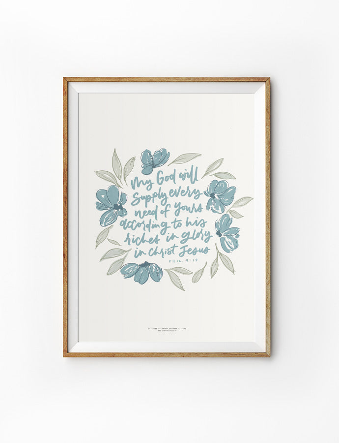 blue color theme digital art print that says "My God will supply every need of Yours according to His riches in glory in Christ Jesus"
